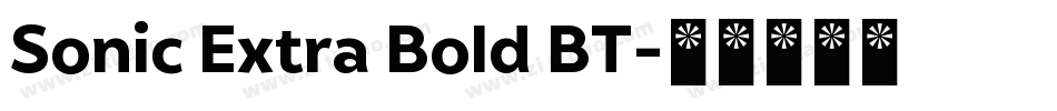 Sonic Extra Bold BT字体转换